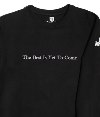 The Best Is Yet To Come SUPIMA Cotton Crewneck Sweatshirt